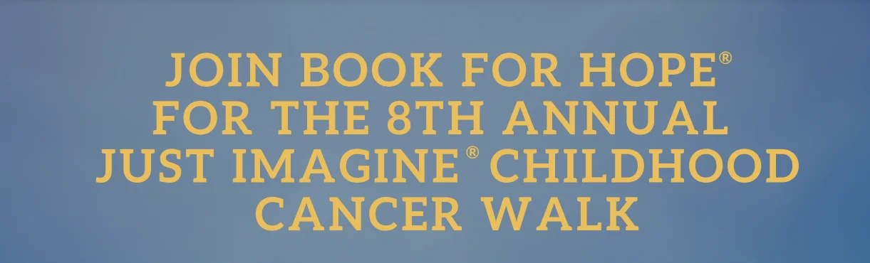 8th Annual Just Imagine® Childhood Cancer Walk